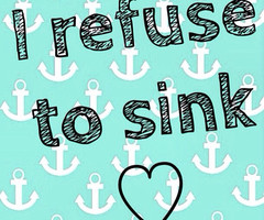 refuse to sink ♡