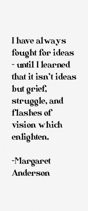 Margaret Anderson Quotes & Sayings