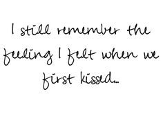 our first kiss quotes first kiss felt thought...