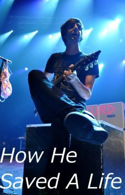 How He Saved a Life (All Time Low Fanfic)