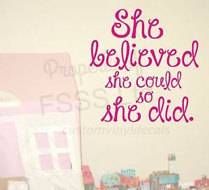 SHE-BELIEVED-SHE-COULD-SO-SHE-DID-WALL-ART-QUOTE-STICKER-GIRLS-NURSERY ...