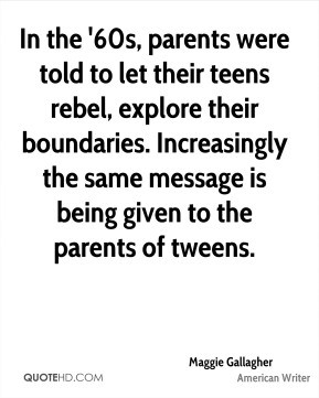 In the '60s, parents were told to let their teens rebel, explore their ...