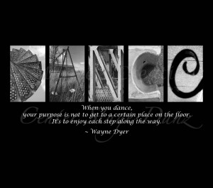 Your Purpose Is Not To Get To A Certain Place On The Floor…