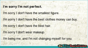 Self-esteem - I'm sorry I'm not perfect.