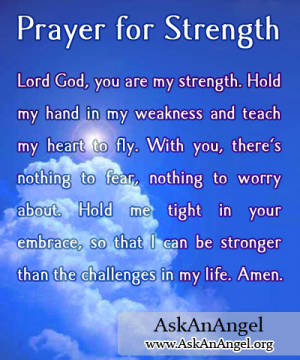 Quotes Healing Strength ~ Prayer for Strength | www.AskAnAngel.org