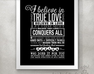 Gift / I Believe in True Love Typography PRINT (One Tree Hill quote ...