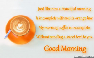 Good morning coffee greeting for girlfriend Good Morning Messages for ...