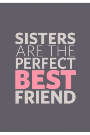 So true! I Love my little sister!!