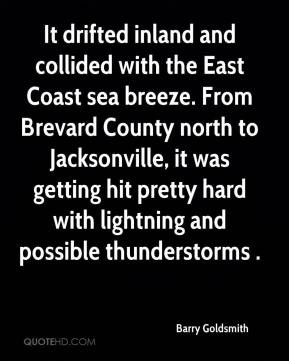 Barry Goldsmith - It drifted inland and collided with the East Coast ...
