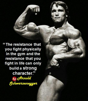 The resistance that you fight physically in the gym and the resistance ...