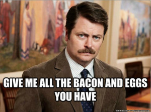The Best Ron Swanson Food Quotes.