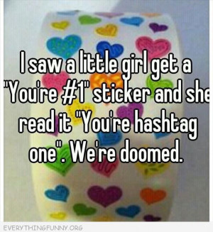 funny quote little girl #1 hashtag one we're doomed