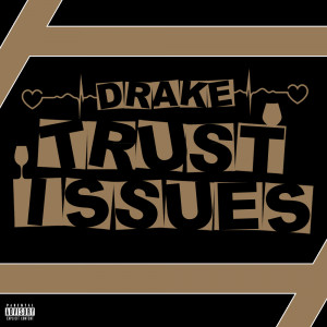 churchley: Drake. - trust issues churchley: Mobile © 2012–2013 ...