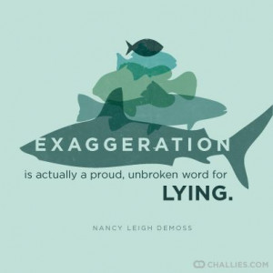 ... actually a proud, unbroken word for “lying.” (Nancy Leigh DeMoss