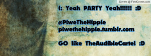 Yeah PARTY Yeah!!!!! :D@PiweTheHippiepiwethehippie.tumblr.comGO like ...