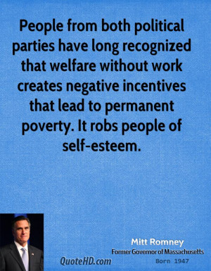 both political parties have long recognized that welfare without work ...