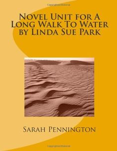 Novel Unit for A Long Walk To Water by Linda Sue Park by Sarah ...