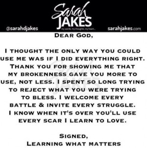 Sarah Jakes Quotes: Dear God, I thought the only way you could use me ...