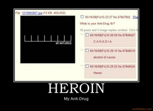 Funny Anti Drug Posters Heroin - my anti-drug