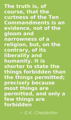 the Ten Commandments is an evidence, not of the gloom and narrowness ...