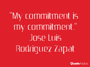 Jose Luis Rodriguez Zapat Quotes