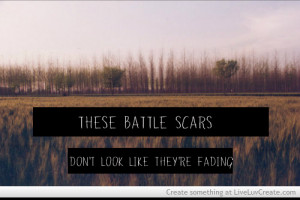 The Subtle Beauty in Battle Scars