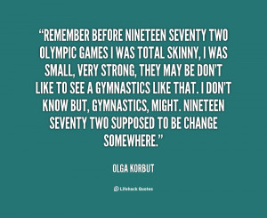 quote-Olga-Korbut-remember-before-nineteen-seventy-two-olympic-games ...