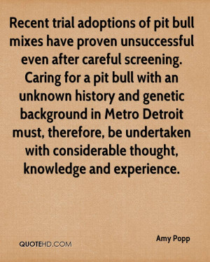 Recent trial adoptions of pit bull mixes have proven unsuccessful even ...