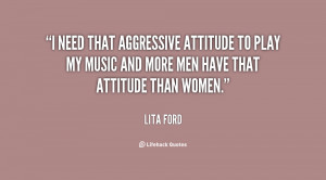 need that aggressive attitude to play my music and more men have ...