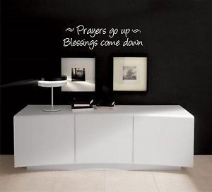 Prayers-Go-up-Blessings-come-Down-Bible-quote-wall-vinyl-decal