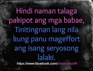 Girl tagalog Quotes : Pakipot ang mga babae? or Mag effort ang ...