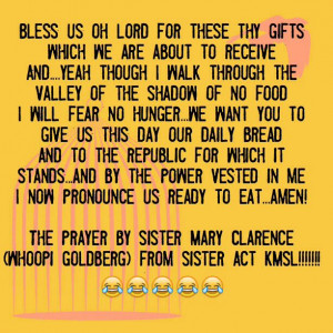 The prayer by Whoopi Goldberg on Sister Act