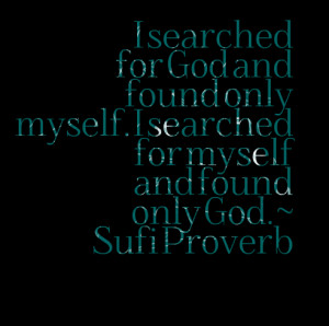 612-i-searched-for-god-and-found-only-myself-i-searched-for-myself.png