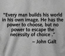 John Galt - Necessity of Choice (Quote)