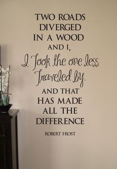 ... less traveled quote by Robert Frost...vinyl wall decal words decor. $