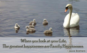 Family Thoughts-Quotes-Joyce Brothers-Best Quotes-Greatest Happiness