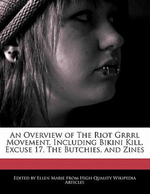 An Overview of the Riot Grrrl308