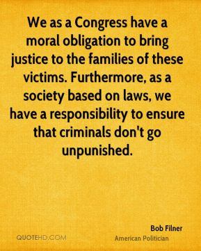 Bob Filner - We as a Congress have a moral obligation to bring justice ...