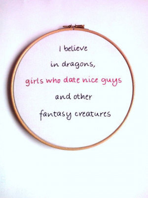 Funny Quote I Believe In Dragons, Embroidery Hoop Art, Wall Hanging