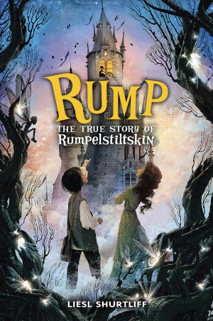Classroom Connections: Liesl Shurtliff’s RUMP: THE TRUE STORY OF ...