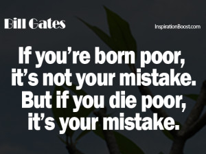 Bill Gates Quotes, poor quotes, rich quotes, bill gates quote, quotes ...