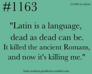 Found on latin-student-problems.tumblr.com