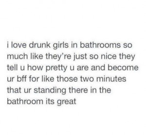 Quotes and sayings : drunk girls : bffs