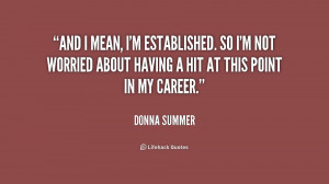 quote-Donna-Summer-and-i-mean-im-established-so-im-238247.png