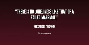 File Name : quote-Alexander-Theroux-there-is-no-loneliness-like-that ...
