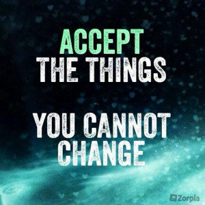 accept things you cannot change #magandakayamoyan