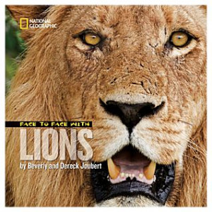 ... and Atlases:Animals and Nature:Face to Face with Lions - Hardcover