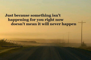 It will just maybe not right now ....