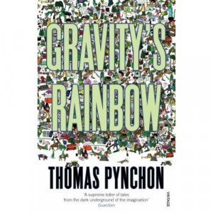 Gravity's Rainbow Its sprawling, encyclopedic narrative and ...