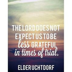 ... quotes 2014, being grateful lds quotes, lds quotes 2014, general